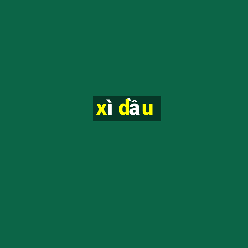 xì dầu