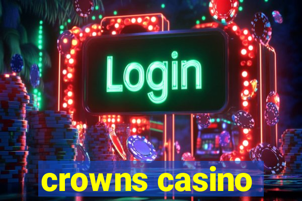 crowns casino