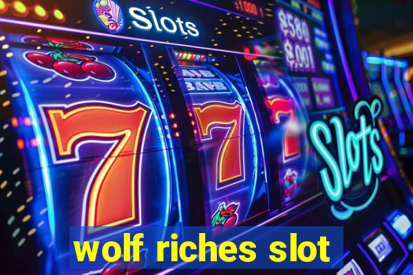 wolf riches slot