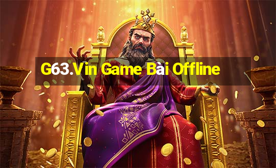 G63.Vin Game Bài Offline