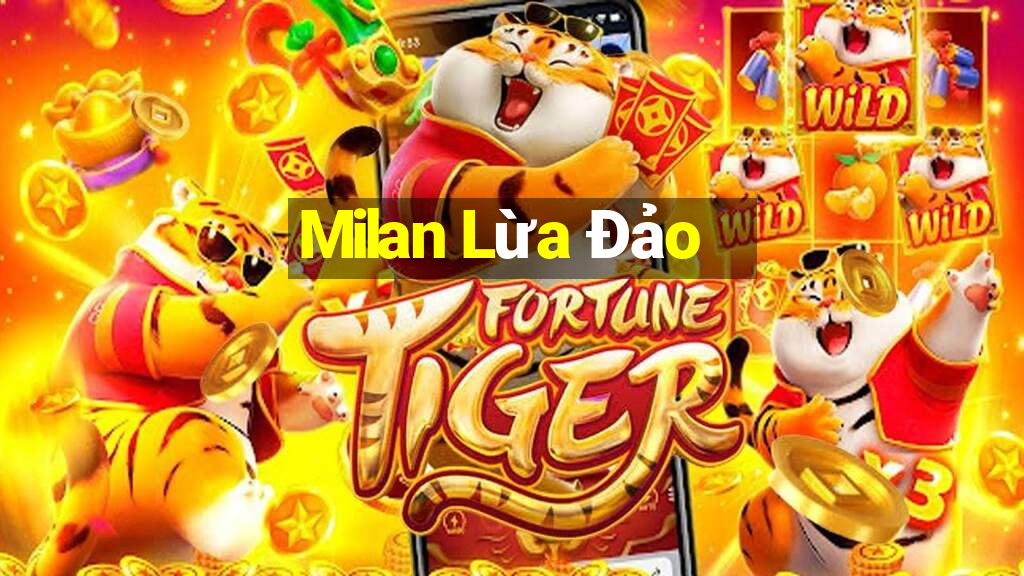 Milan Lừa Đảo