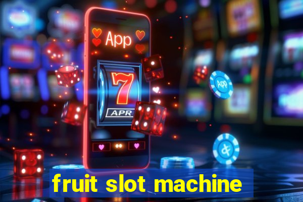 fruit slot machine