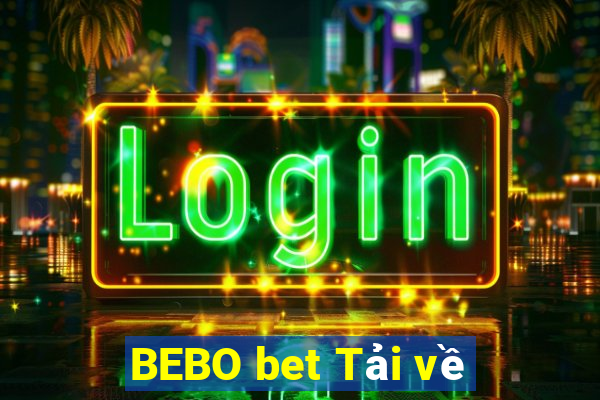 BEBO bet Tải về