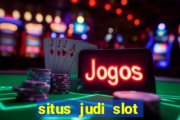 situs judi slot deposit pulsa