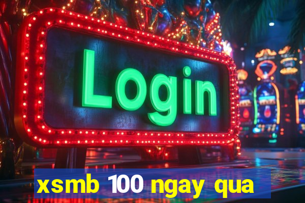 xsmb 100 ngay qua