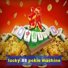 lucky 88 pokie machine