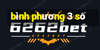 bình phương 3 số