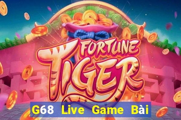 G68 Live Game Bài Uống Rượu