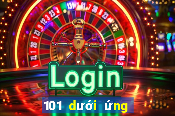 101 dưới ứng dụng xổ số