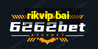 rikvip bai