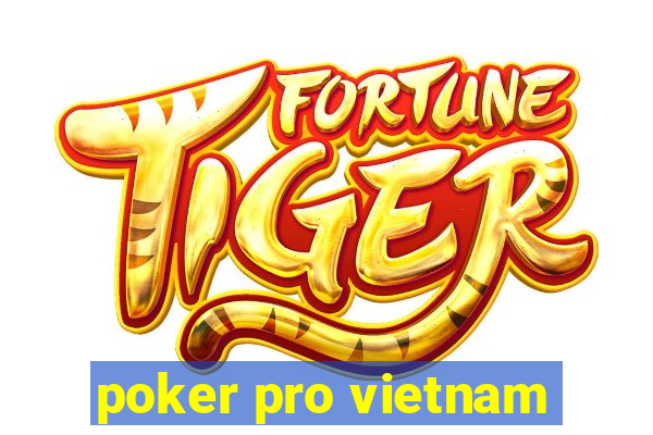 poker pro vietnam