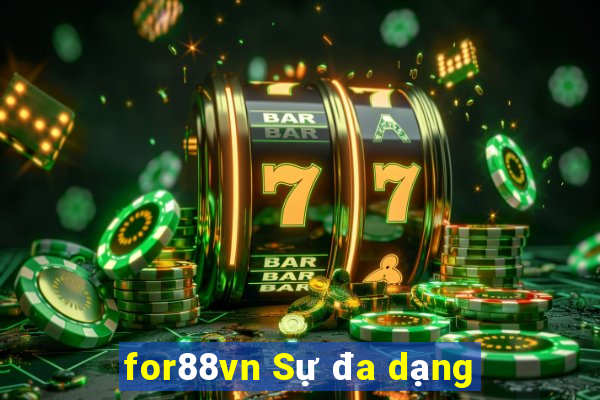 for88vn Sự đa dạng