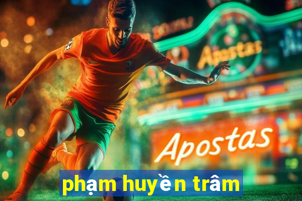 phạm huyền trâm