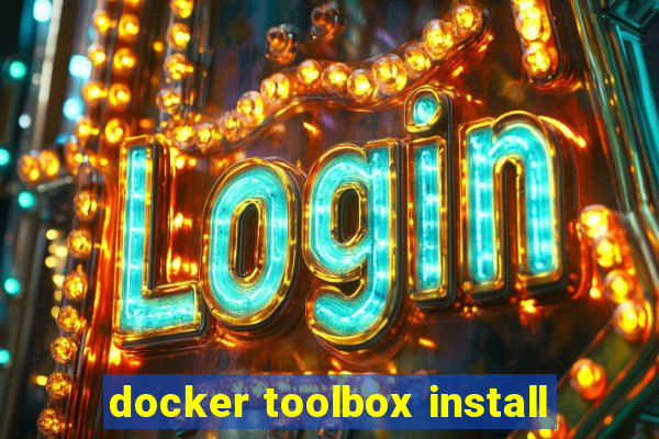 docker toolbox install