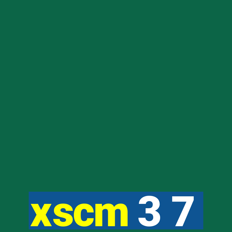 xscm 3 7