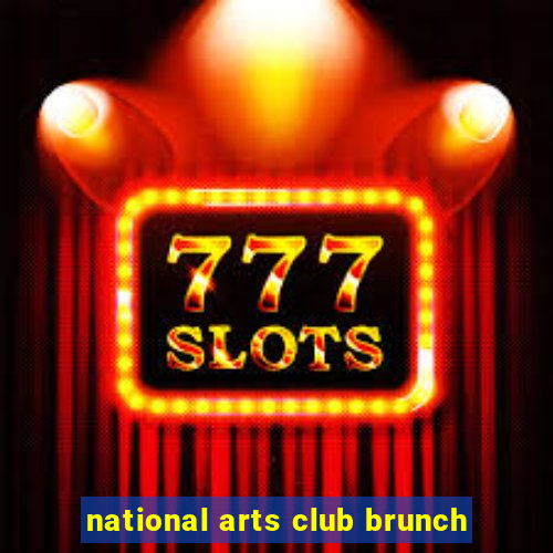 national arts club brunch