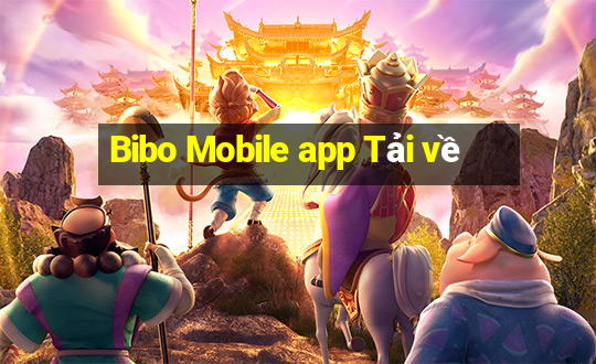 Bibo Mobile app Tải về