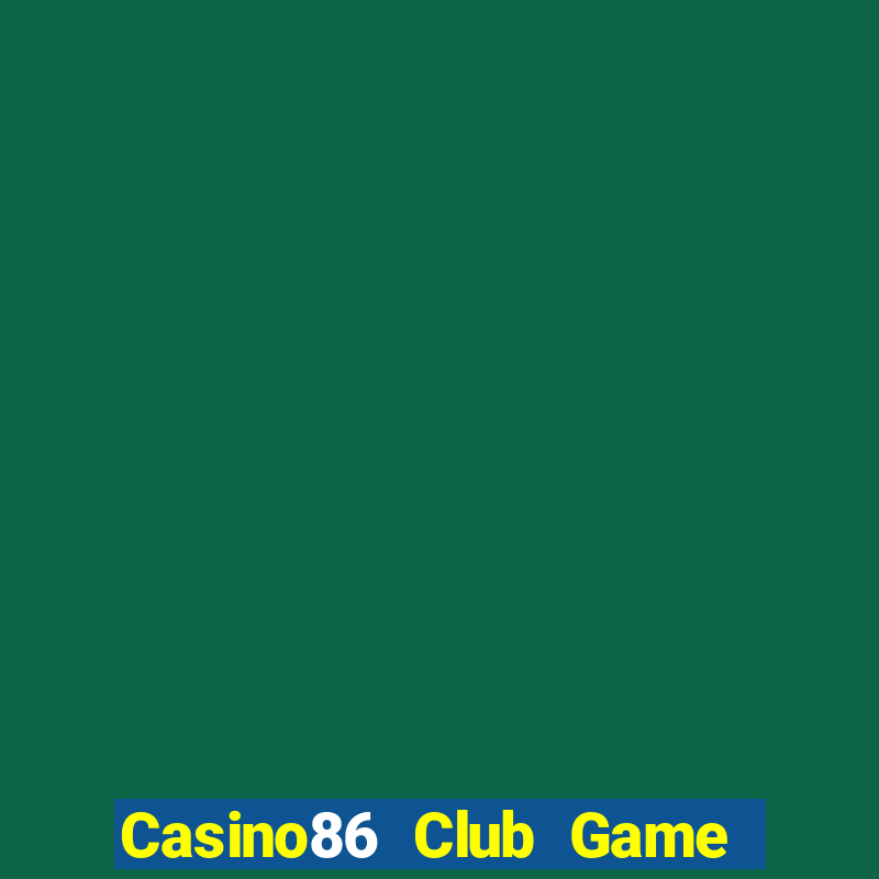 Casino86 Club Game Bài Gunny