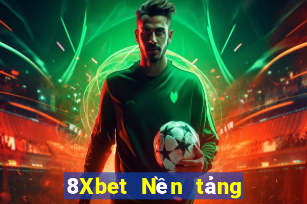 8Xbet Nền tảng Việt nam