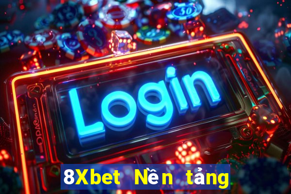 8Xbet Nền tảng Việt nam