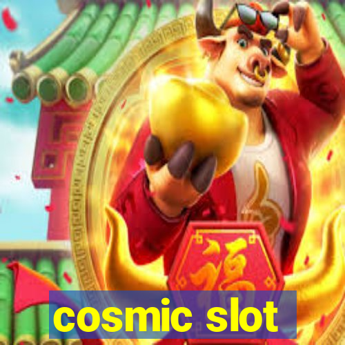 cosmic slot