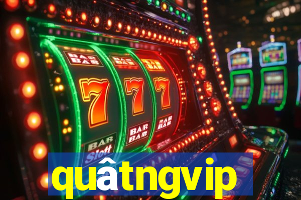 quâtngvip