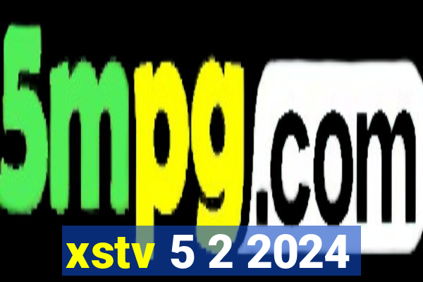 xstv 5 2 2024