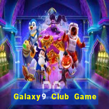 Galaxy9 Club Game Bài Ăn Tiền