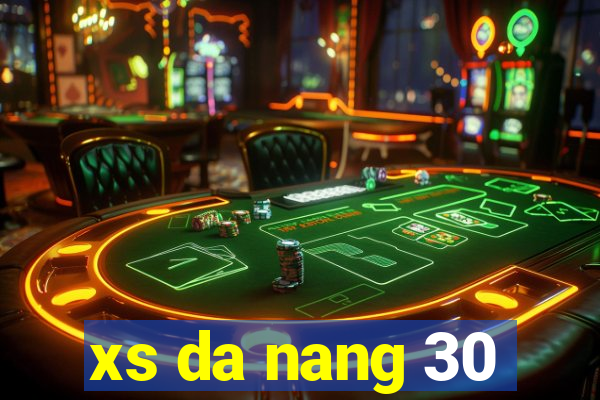 xs da nang 30