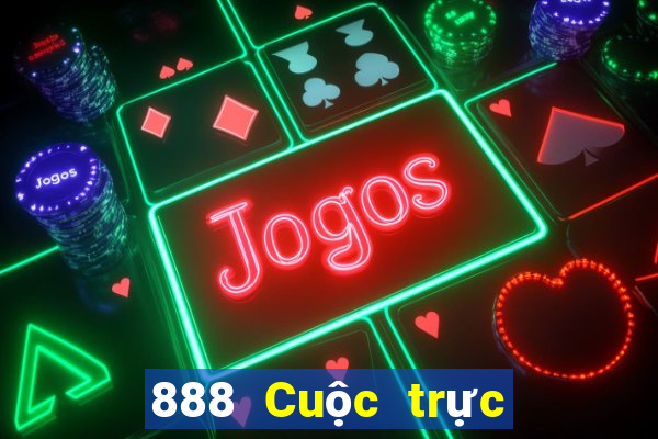 888 Cuộc trực tuyến Giải Trí