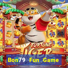 Bon79 Fun Game Bài Ăn Tiền Uy Tín