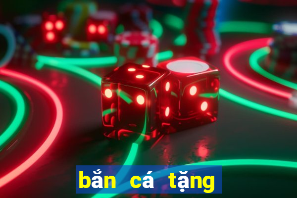 bắn cá tặng code tân thủ