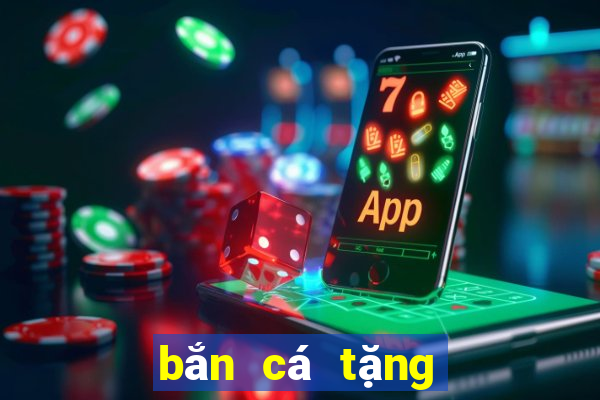 bắn cá tặng code tân thủ