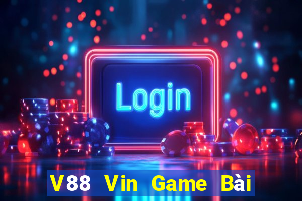 V88 Vin Game Bài Đổi Thưởng B52