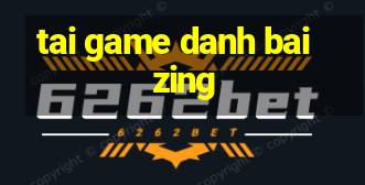 tai game danh bai zing