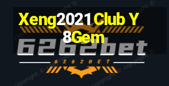 Xeng2021 Club Y8Gem