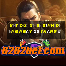 kết quả xổ số bình dương ngày 26 tháng 8