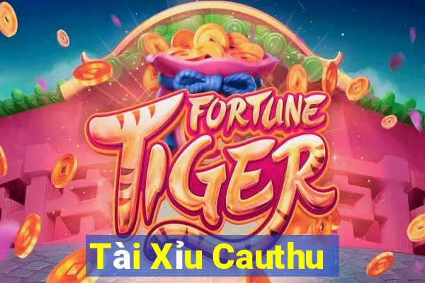 Tài Xỉu Cauthu