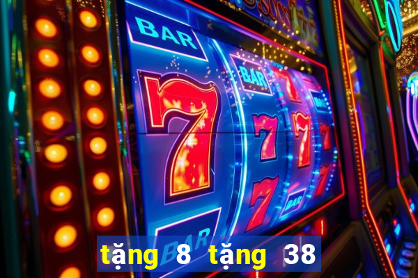 tặng 8 tặng 38 cát vàng