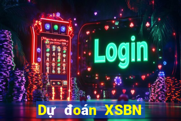 Dự đoán XSBN thứ tư