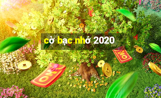 cờ bạc nhớ 2020