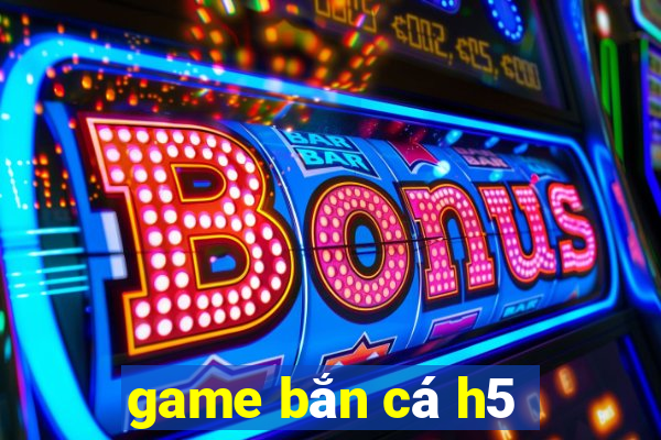 game ban ca h5