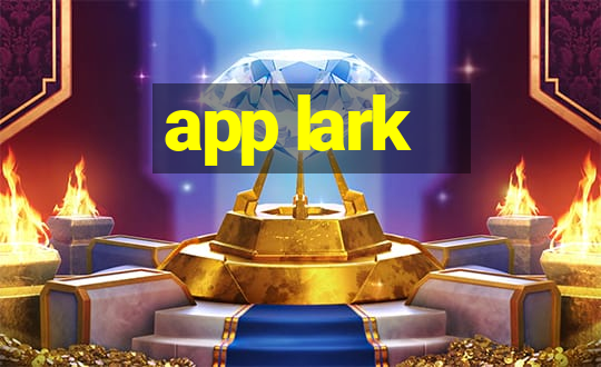 app lark