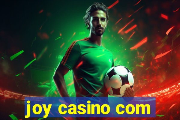 joy casino com