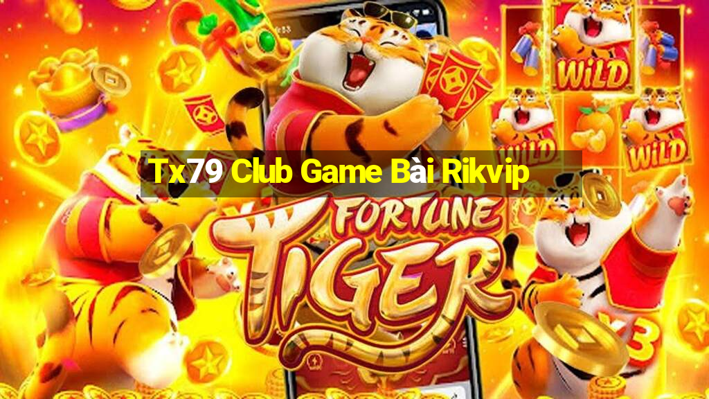 Tx79 Club Game Bài Rikvip