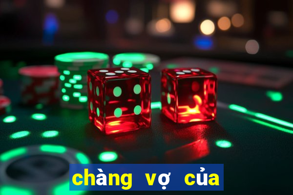 chàng vợ của em xem online