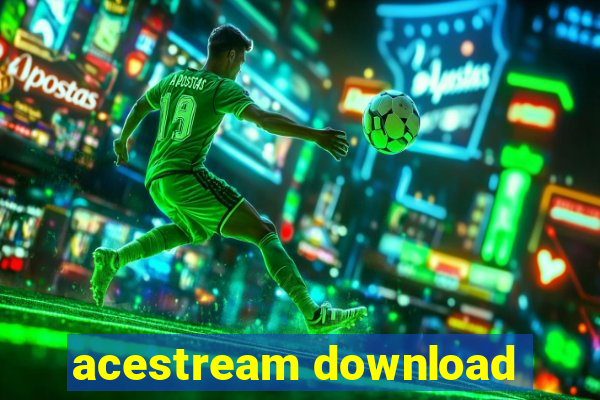 acestream download