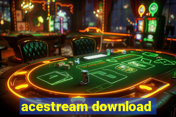 acestream download