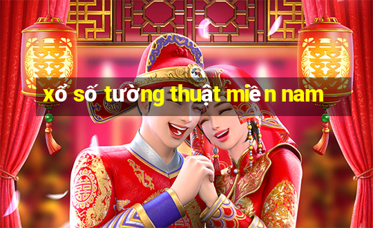 xổ số tường thuật miền nam