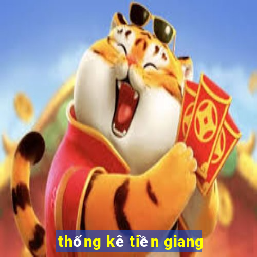 thống kê tiền giang